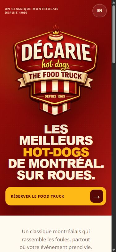 Décarie Hot Dogs · Le food truck — Présenter le food truck. Inviter à réserver pour un événement.